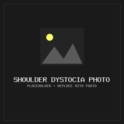 Placeholder — Shoulder Dystocia Photo
